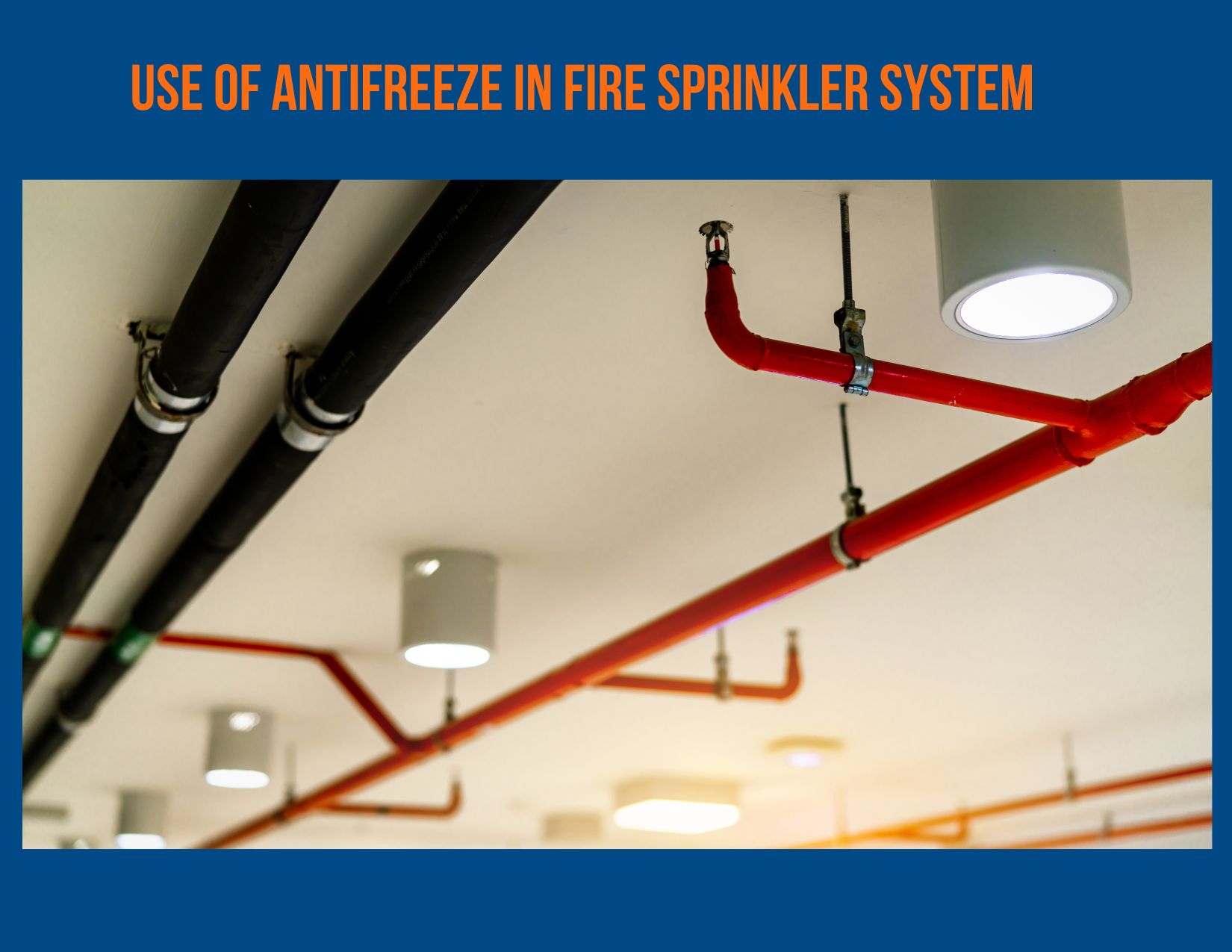 USE OF ANTIFREEZE IN FIRE SPRINKLER SYSTEM - Rotaflow